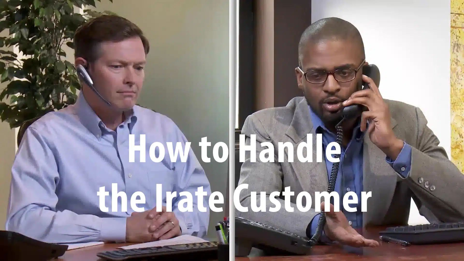 How to Handle the Irate Customer | ServiceSkills